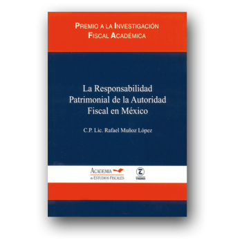 La Responsabilidad Patrimonial de la Autoridad Fiscal en México