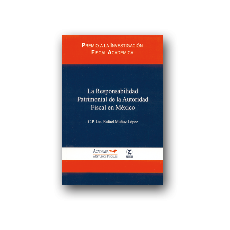 La Responsabilidad Patrimonial de la Autoridad Fiscal en México