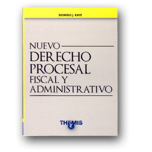 Nuevo Derecho Procesal Fiscal y Administrativo