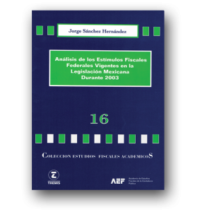 16 Análisis de los Estímulos Fiscales Federales 2003