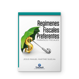 Regímenes Fiscales Preferentes Paraísos Fiscales