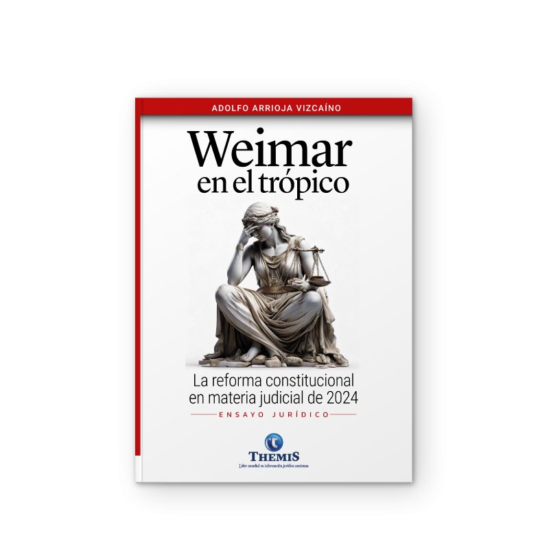 Weimar en el Trópico - Le Reforma Constitucional en Materia Judicial d