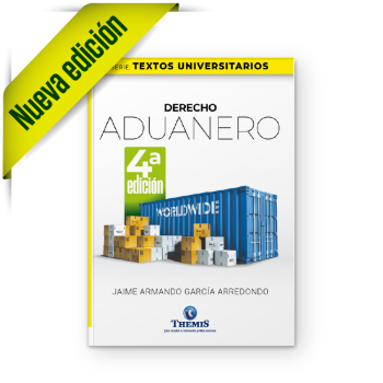 Derecho Aduanero 4a. edición