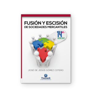 Fusión y Escisión de Sociedades Mercantiles