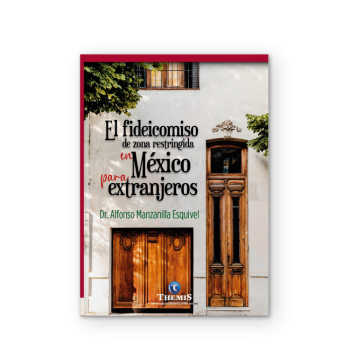 El fideicomiso de Zona Restringida en México para Extranjeros