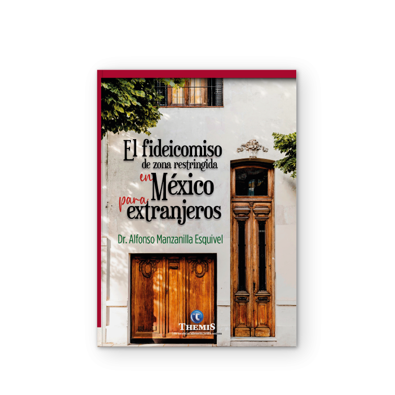 El fideicomiso de Zona Restringida en México para Extranjeros