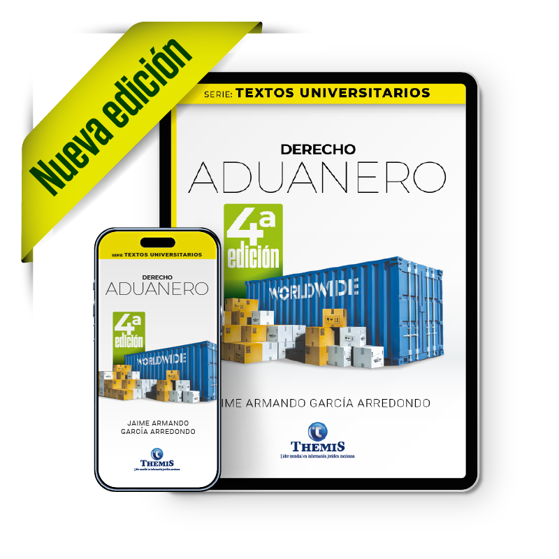 Derecho Aduanero 4a.edición Versión eBook Derecho Aduanero 4a.edición Versión eBook