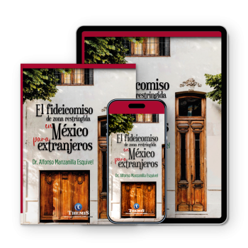El Fideicomiso de Zona Restringida en México para Extranjeros- Ambos