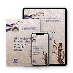 El Ejercicio de la Medicina Apegada al Derecho Médico